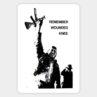 Remember Wounded Knee Magnet